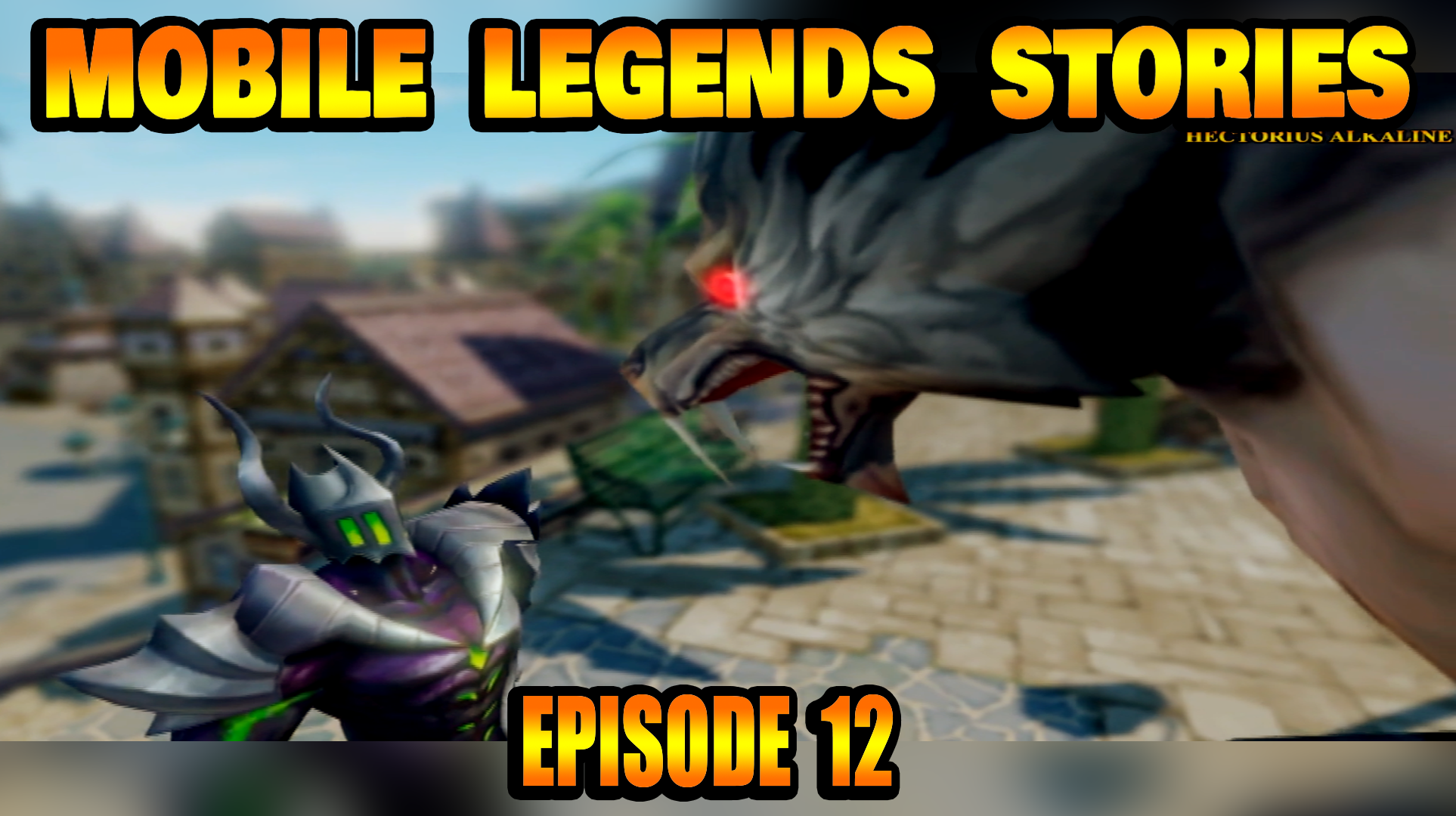 Mobile Legends Stories Episode 12